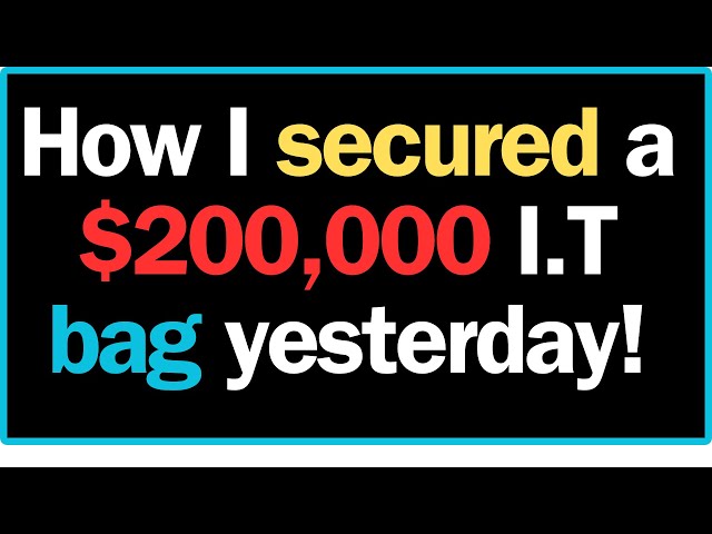 How i secured a $200K bag yesterday