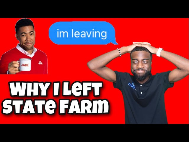 Why I Left State Farm