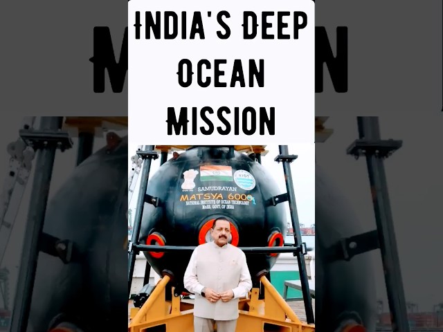 India's First Manned Ocean Mission: Samudrayaan to Explore 6000-Meter Depths.