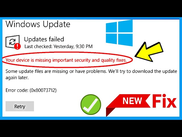 Your Device Is Missing Important Security and Quality Fixes windows 10 update error Fix