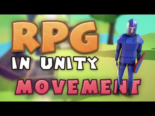 MOVEMENT - Making an RPG in Unity (E01)