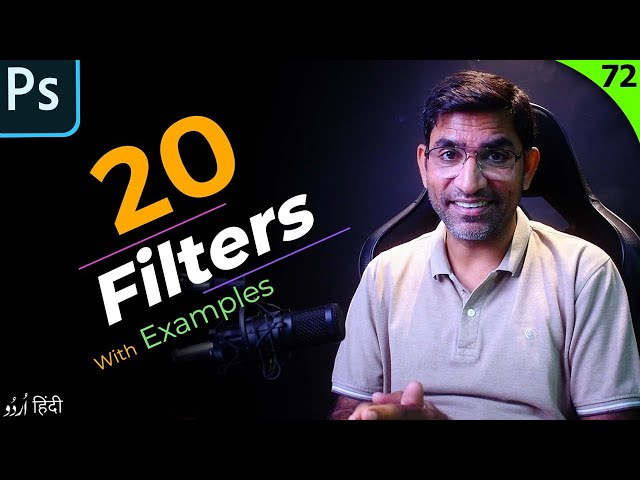 Exploring 20 Powerful Photoshop Filters to Unlock Creativity | Class 72 in हिन्दी / اردو
