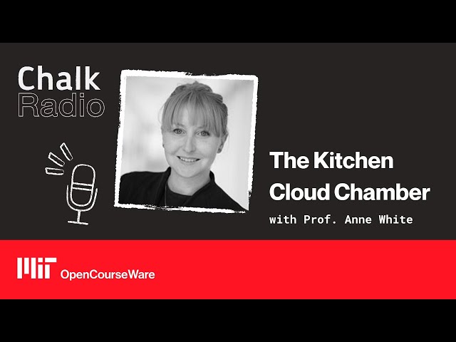 The Kitchen Cloud Chamber with Prof. Anne White