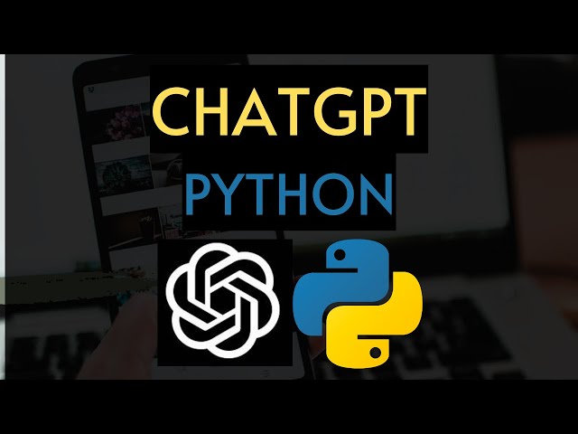 How to use ChatGPT in Python - Unofficial ChatGPT Python API Guide