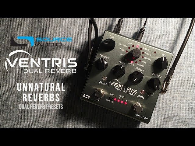 Source Audio Ventris Dual Reverb - Unnatural Reverbs (Dual Reverb Presets)