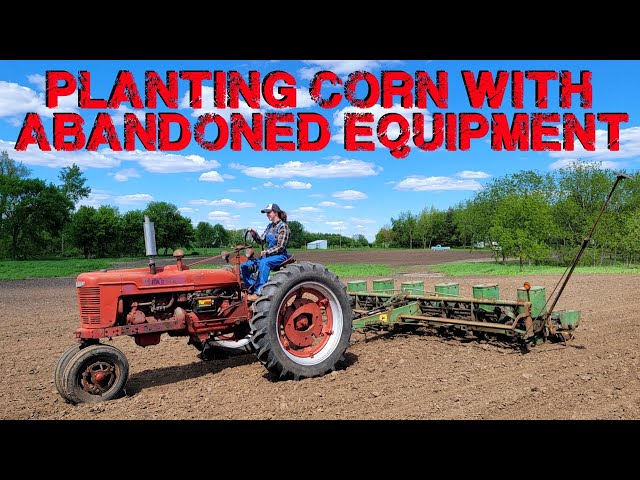 Can We Farm With ABANDONDED EQUIPMENT? - Ep. 3 - PUTTING THE CORN IN