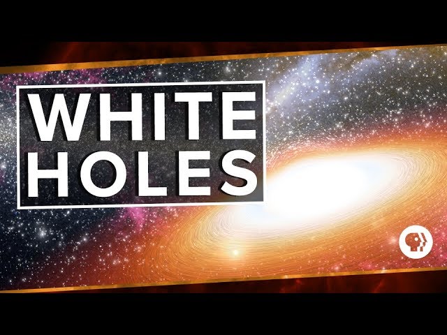 White Holes | Space Time
