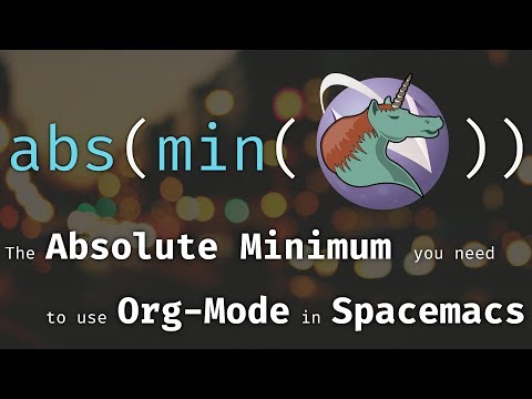 Org mode and Spacemacs: The Absolute Minimum you need to know