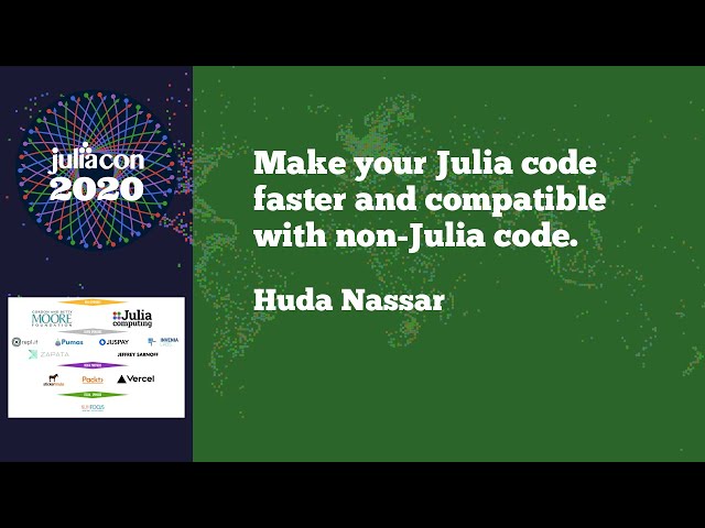 Make Your Julia Code Faster and Compatible With Non-Julia Code | Workshop | JuliaCon 2020