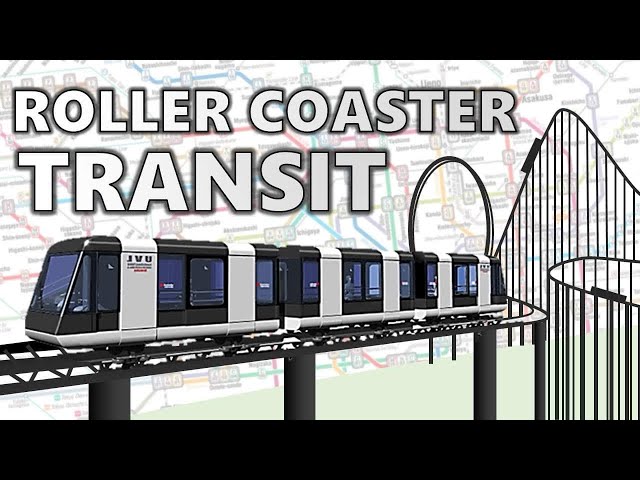 A Transit Line that’s a Roller Coaster