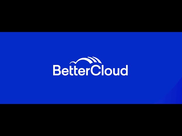 BetterCloud - Product Demo