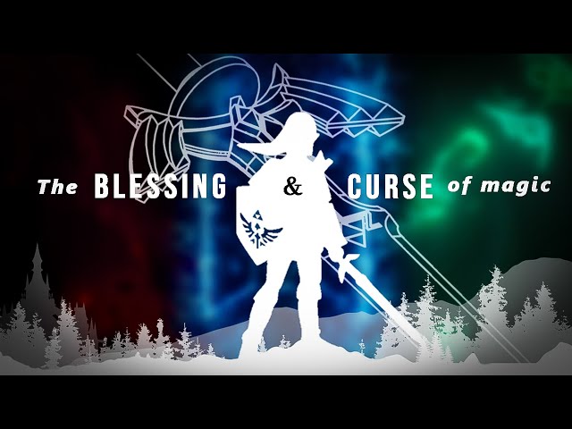 Zelda Lore | A Journey into the Blessing and Curse of Magic