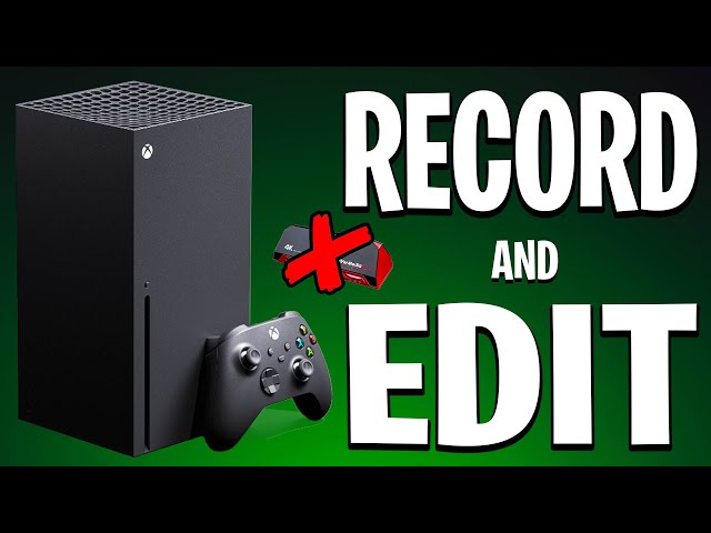 How to Record and Edit Xbox Series X|S Videos for YouTube (NO CAPTURE CARD)