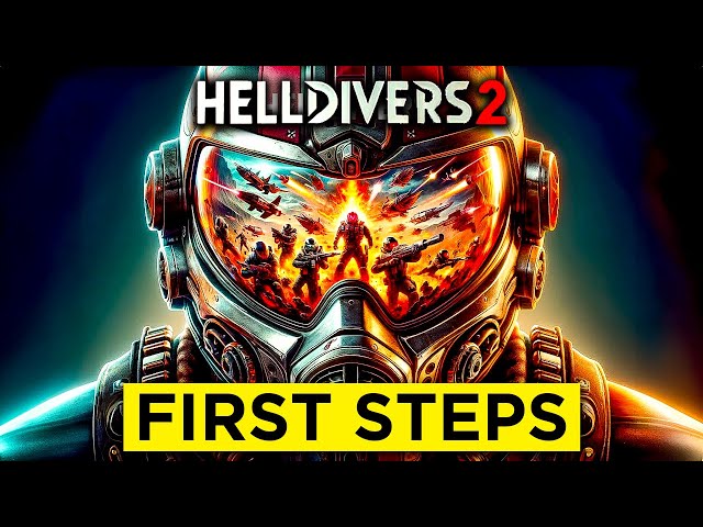 Helldivers 2 Beginners Guide - First Steps from A-Z