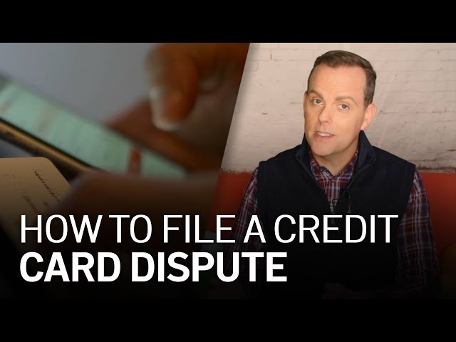 Explained: How to File a Credit Card Dispute