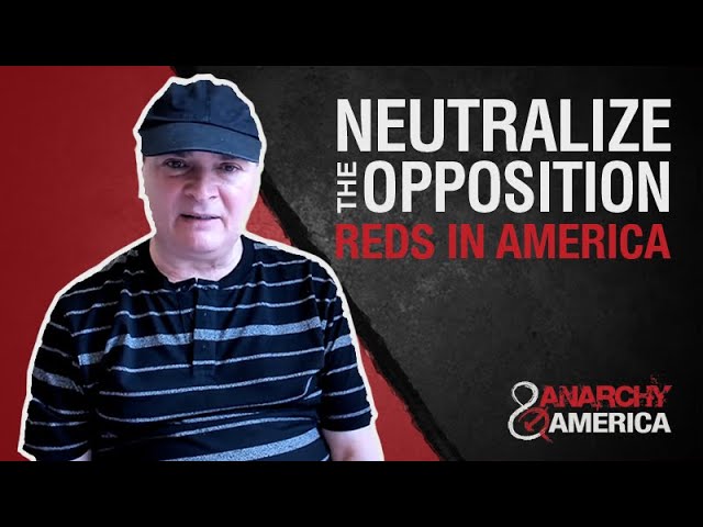 Neutralize the Opposition | Reds in America