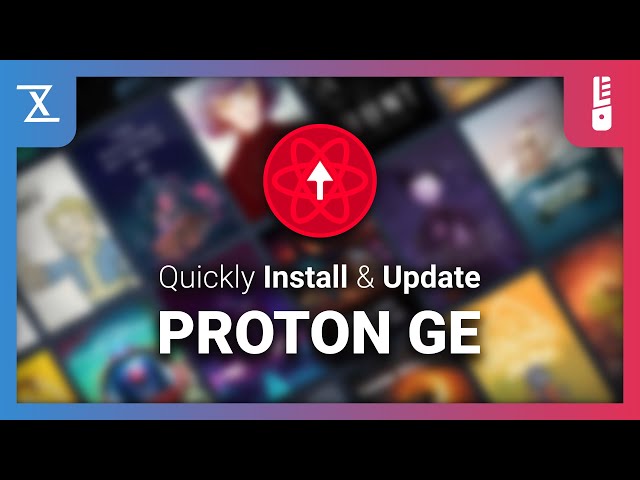 How To Install and Update Proton-GE The EASY Way