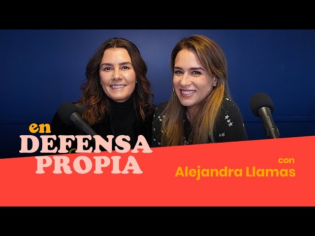 En Defensa Propia | Episodio 43 con Alejandra Llamas | Erika de la Vega