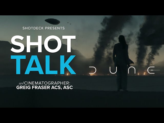 DUNE | DP Greig Fraser ACS, ASC | ShotDeck: Shot Talk