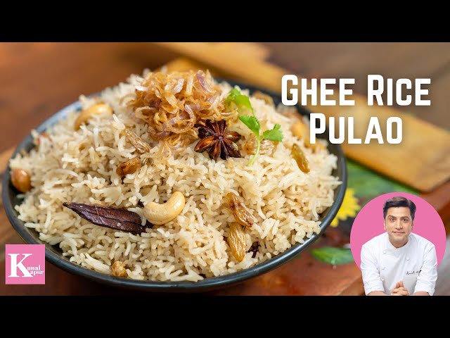 Ghee Rice Pulao Recipe | Neychoru Recipe | Veg Pulav Recipe | Nei Choru | Kunal Kapur Rice Recipes