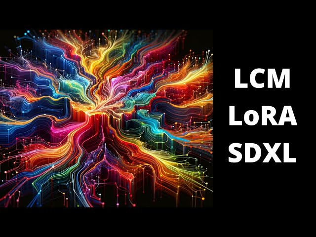Stable Diffusion x10: LCM-LoRA (CODE & Theory)
