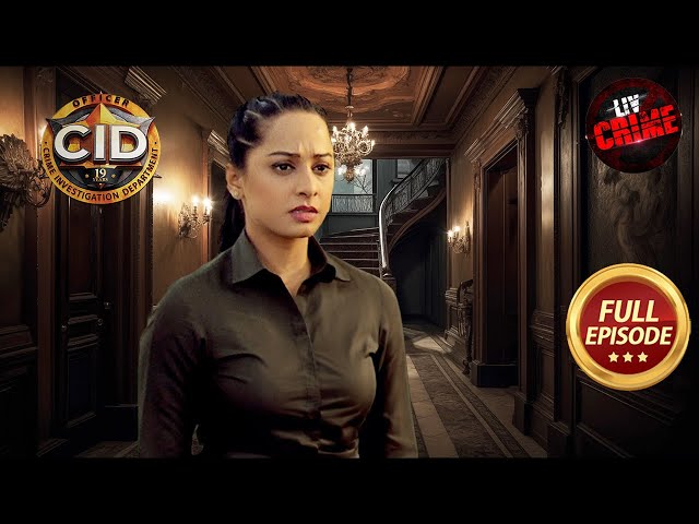 क्या Purvi सुलझा पाएगी Haunted Hotel की Mystery? | CID | सी.आई.डी | Latest Episode | 21 Apr 24