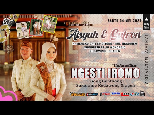 Live Karawitan NGESTI IROMO - Pernikahan " AISYAH & GUFRON " DIEFA AUDIO - Wonorejo 04 Mei 2024