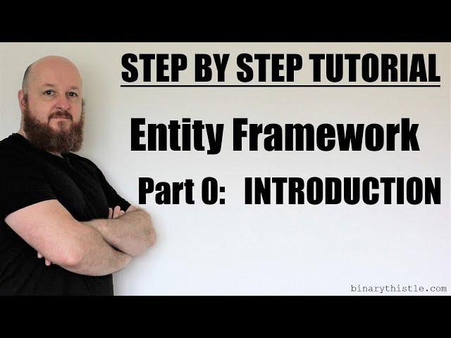 Entity Framework - Part 0 - Introduction