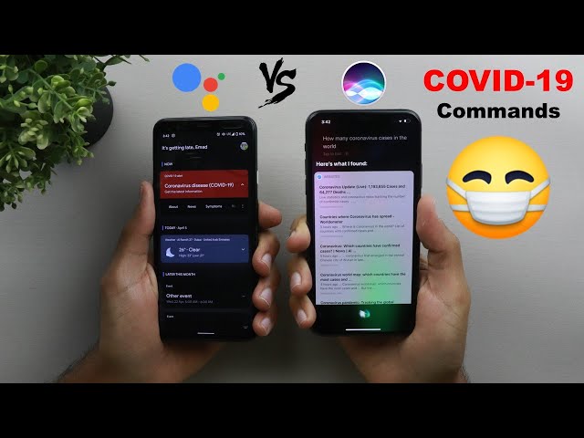 Google Assistant vs Siri - Coronavirus (COVID-19) Commands – How Can Your Assistant Help?