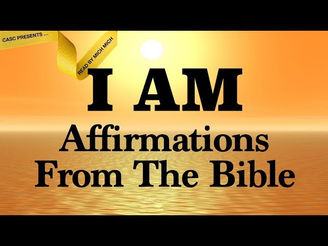 I AM Affirmations From The Bible [AUDIO BIBLE SCRIPTURES] Faith Declarations - Amazing Grace