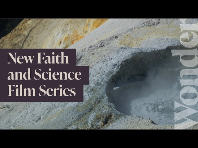 Wonder: The Harmony of Faith and Science