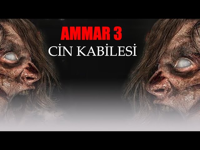 Ammar 3: Cin Kabilesi | Türk Korku-Gerilim Filmi