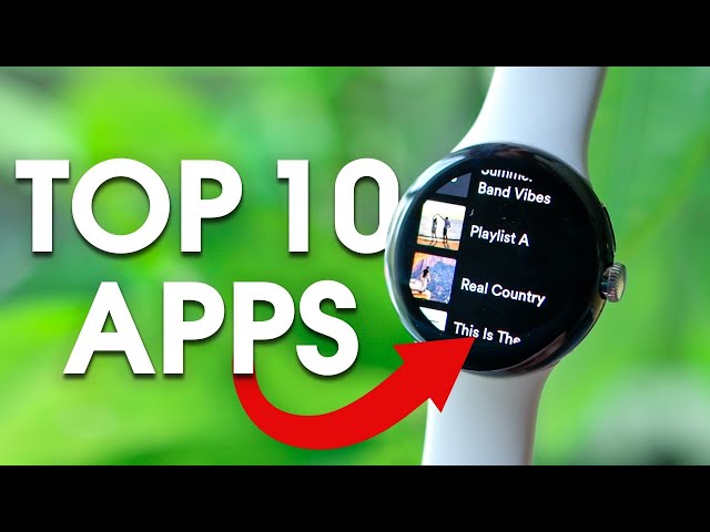 BEST PIXEL WATCH APPS (Top 10 WearOS 3 Apps)