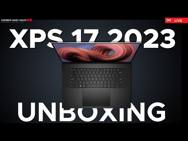 Dell XPS 17 (2023) - Live Unboxing