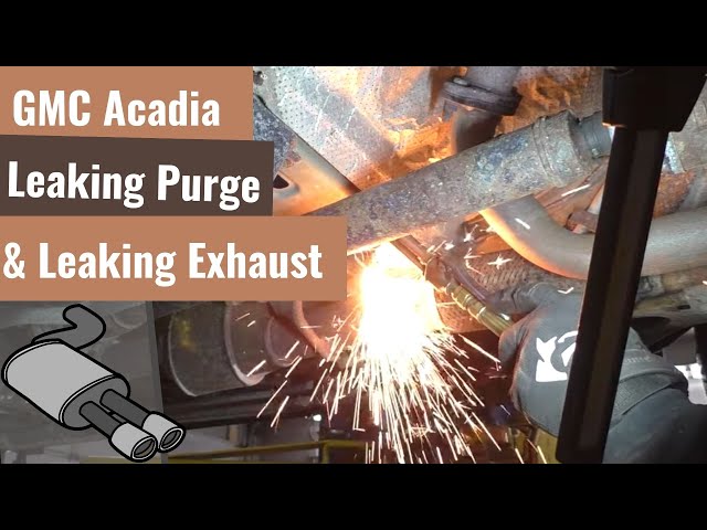 GMC Acadia: Purge Flow Problem & Exhaust Repair