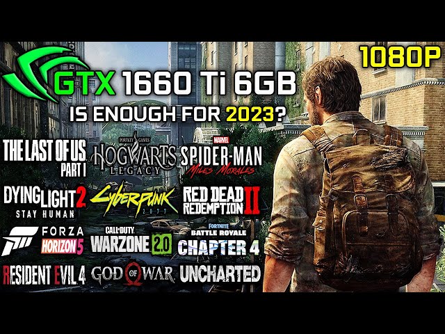 GeForce GTX 1660 Ti 6GB in 2023 | Test in 20 Latest Games at 1080p | Is this GPU still Relevant?