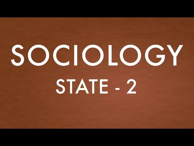 Sociology for UPSC : State 2 - Lecture 35