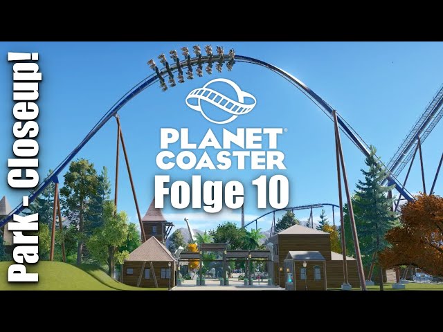 Wir gehen durch den Freizeitpark! - Park CloseUp | Let's Play Planet Coaster | Folge 10