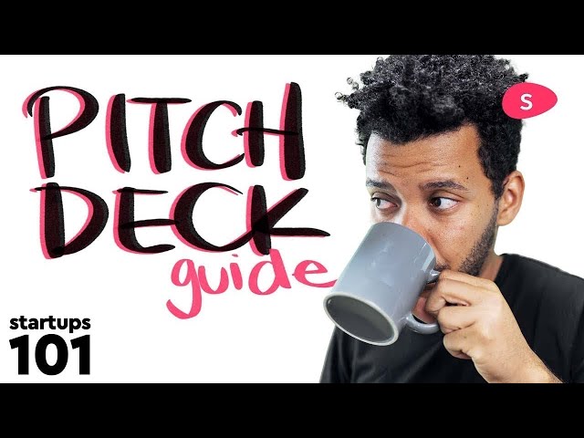 How to Make a Pitch Deck for Investors - Startups 101