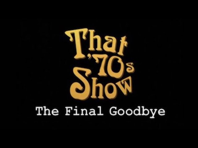 That 70s Show (2006) - The Final Goodbye Special Episode