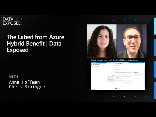 The Latest from Azure Hybrid Benefit | Data Exposed