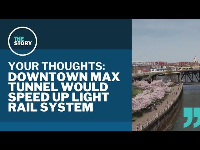Speeding up MAX trains with a downtown tunnel | Your Thoughts