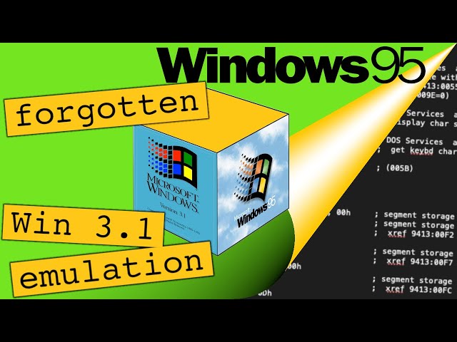 Inside Win95: The forgotten Win 3.1 „emulation“ support