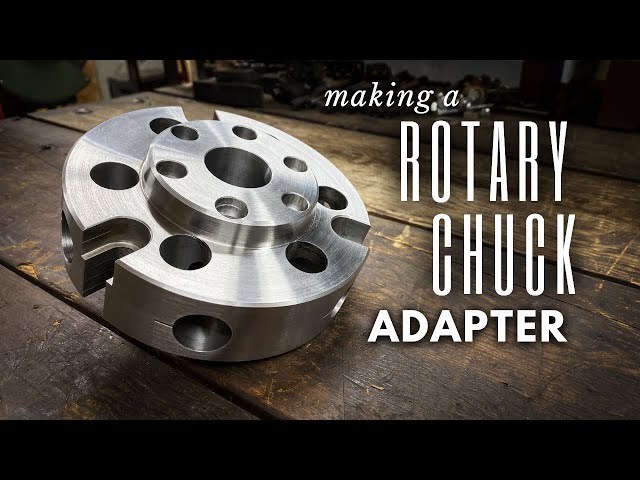 Making a Rotary Chuck Adapter || INHERITANCE MACHINING