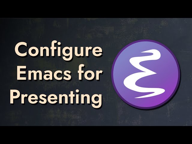 The Secrets of My Emacs Presentation Style