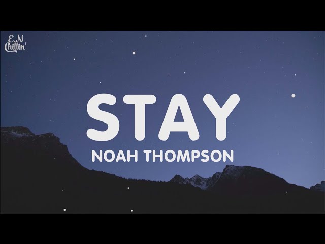 Noah Thompson - Stay (Lyrics)