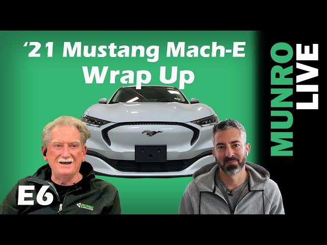 2021 Ford Mustang Mach-E: E6 - Wrap Up with Sean Mitchell