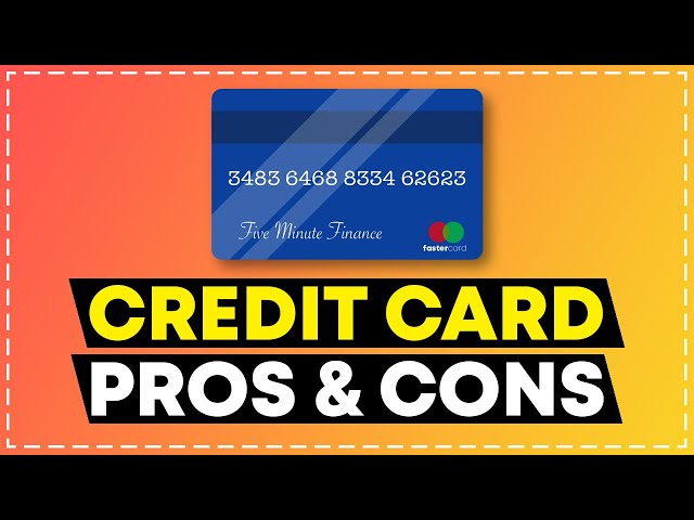 Credit Cards: Pros & Cons