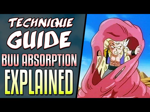 The Secret of Majin Buu's Absorbing - Dragon Ball Z Technique Guide
