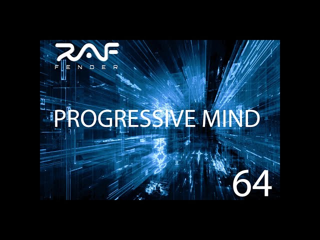 Raf Fender Progressive Mind 64  Psytrance  Mix